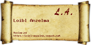 Loibl Anzelma névjegykártya
